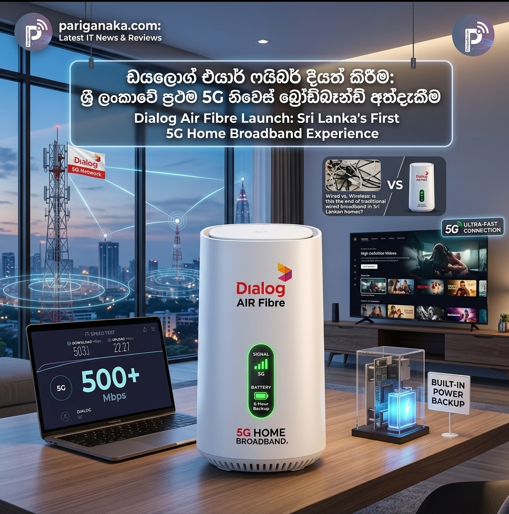 Dialog Air Fibre: Sri Lanka’s First 5G Home Broadband Experience
